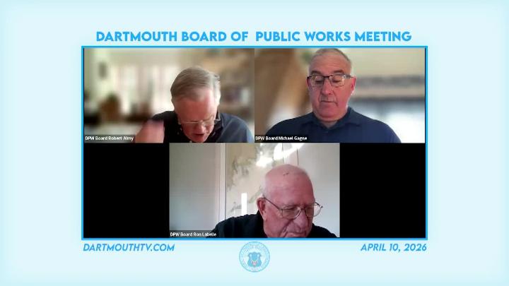 Thumbnail image for Dartmouth Board of Public Works Meeting April 10, 2026