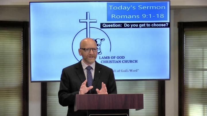 Thumbnail image for Lamb of God Christian Church Sunday Sermon - #176 Romans 9_1-18