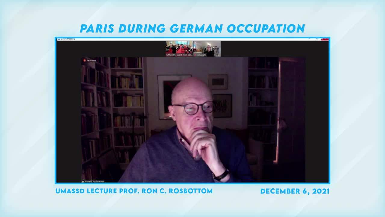 UMass Dartmouth Lecture Series Paris During the German Occupation with Professor Ron Rosbottom